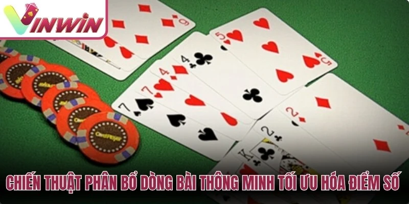 Chiến thuật xếp Mậu Binh Vinwin cần phân bổ sức mạnh giữa 3 chi và tránh binh lủng