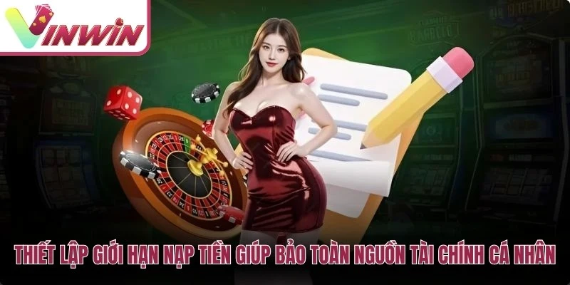 Thiết lập giới hạn ngân sách và thời gian khi chơi game có trách nhiệm tại Vinwin